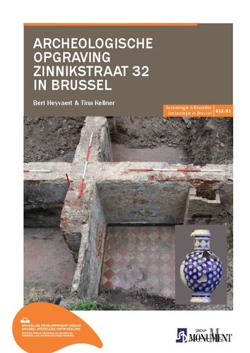 Kaft van Archeologische opgraving Zinnikstraat 32 in Brussel